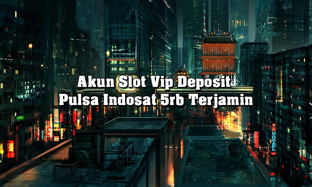 Akun Slot Vip